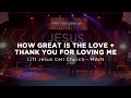 How great is the love/ Thank you for loving me | Lift Jesus Cell Church - Main