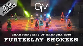 Furteelay Shokeen - Third Place @ Championships of Bhangra 2019