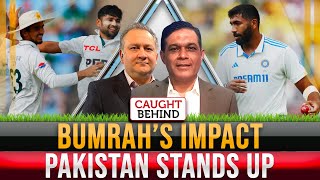 Bumrah's impact | Pakistan Stands Up | Caught Behind