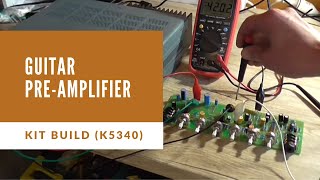 Silicon Chip Guitar Pre-Amplifier Build \u0026 Test