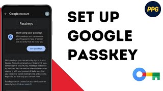 How to Set Up Google Passkey on Android ?