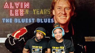 FIRST TIME HEARING ALVIN LEE - THE BLUEST BLUES REACTION