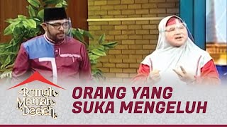 Hukum Orang yang Selalu Mengeluh | Rumah Mamah Dedeh