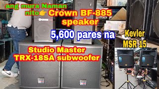 ang mura nito Crown BF-885 sa 5,600 set na, Studio Master subwoofer \u0026 Kevler MSR 15 speaker