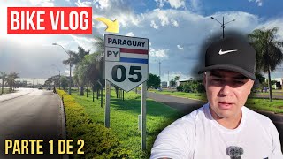 BIKE VLOG no PARAGUAI parte 1 de 2 em PEDRO JUAN CABALLERO