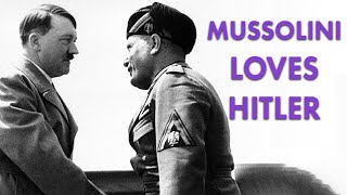 Mussolini's Hitler Obsession | Forgotten History