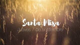 misa en vivo de hoy jueves 7 de septiembre 2017