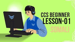 CSS Beginner Lesson-001 (SOMALI)  | Introduction To CC