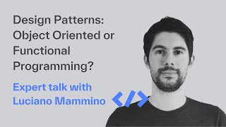 Design Patterns: Object Oriented or Functional Programming?