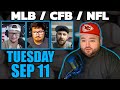 Live Bets With Kyle Kirms MLB NFL CFB Picks Wednesday September 11