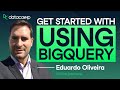 Getting Started with BigQuery | Where to Begin with Google BigQuery