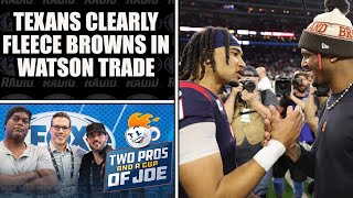 Texans Clear Winners in Deshaun Watson Trade After Completion | 2 PROS & A CUP O