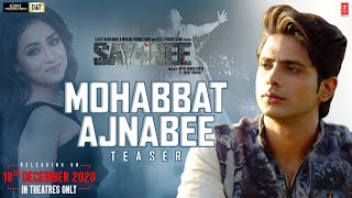 Mohabbat Ajnabee - Teaser| Sayonee| Tanmay Ssingh|Musskan Sethi | SachetTandon|Sukriti Kakar |Rangon