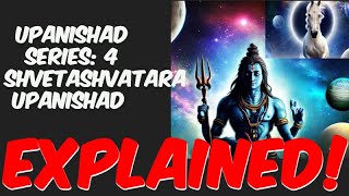 Upanishad series 4: Shvetashvatara Upanishad