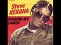 Steve Kekana   Raising my family