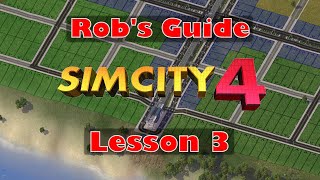 Rob's Guide to SimCity 4 - Lesson 3 - Transportation