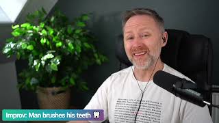 Limmy Improv: Man Brushes Teeth [2024-09-05]