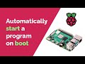 How to Run a Script on Startup for Raspberry Pi  //  EASY