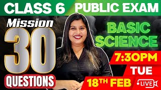 Class 6 Basic Science | Mission 30 Series | Exam Winner Class 6