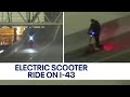 Person rides scooter on I-43 in Milwaukee | FOX6 News Milwaukee