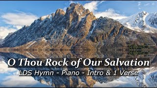 LDS Hymn #258 - O Thou Rock of Our Salvation - 1 Verse - LDS Piano Music