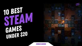 10 Awesome Steam Games Under $20