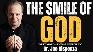 The Smile of God: A Motivational Journey with Joe Dispenza