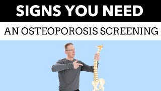 Signs You Should Have An Osteoporosis Screening