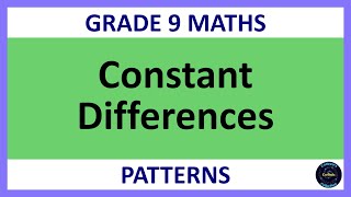 Grade 9 Maths Term 1 Lesson 17 Patterns with a Constant Difference