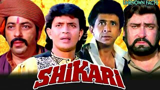 SHIKARI - Mithun Chakraborty ,  Naseeruddin Shah \u0026 Amjad Khan | Shikari 1991 Movie Unknown Fact