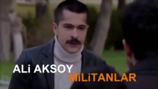 MİLİTANLAR / ALİ AKSOY