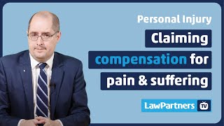 Claiming compensation for pain and suffering | Law Partners
