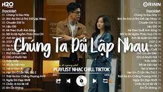 Nhạc Chill TikTok 2024 - Những Bản Nhạc Chill Nhẹ Nhàng Hay Nhất☘️Nhạc Lofi Chill Buồn Hot TikTok