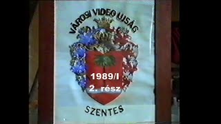 Szentesi Videóújság 1989-I. 2. rész