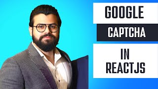 Google Captcha in React || React Google Recaptcha || Captcha Authentication || ReactJS Google Auth