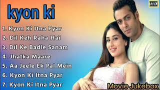 Kyon Ki Movie All Songs& Salmaan Khan  & Kareena Kapoor