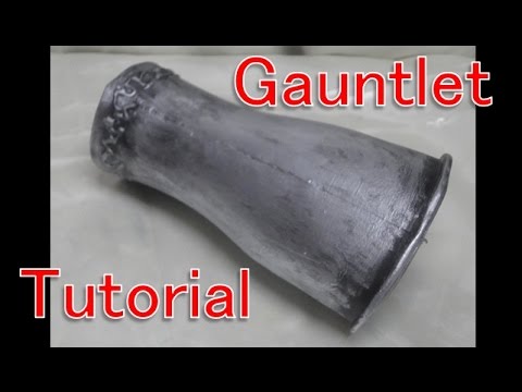 How To Make A Gauntlet Cosplay Prop Tutorial Youtube