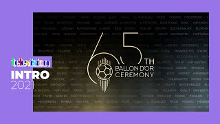 65th Ballon d'Or Ceremony - Intro (2021)