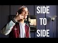 Side To Side - Ariana Grande ft. Nicki Minaj (Cover by Alexander Stewart)