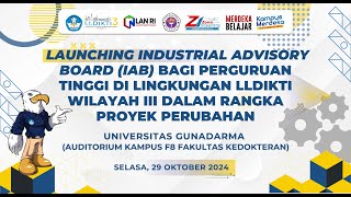 Launching dan Kick Off Industrial Advisory Board (IAB) di lingkungan LLDikti Wilayah III