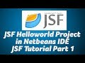 JSF Helloworld Netbeans IDE - JSF Tutorial Part 1