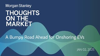 A Bumpy Road Ahead for Onshoring EVs