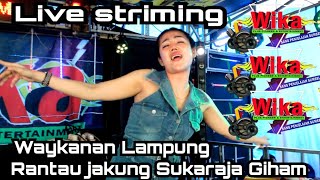 Live Striming Waykanan Lampung Rantau jakung Sukaraja Giham DJ Devi Kitty DJ Den Boye OT WIKA MUSIK