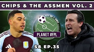 Chips \u0026 The Assmen Vol. 2 | Planet FPL S. 8 Ep. 35 | Fantasy Premier League