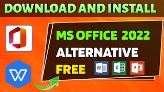 How To Download And Install Ms Office | Free Alternative | Including Word, Excel, PowerPoint