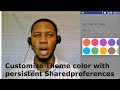 Customize Android Theme Color using SharedPreferences