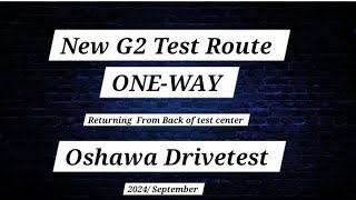 New One-way G2 Test Route  Oshawa 2024/Sep (Must Watch if you want to pass at first attempt)