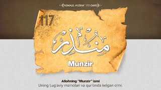 Asmaul husna 117-dars | Munzir ismi va uning manolari haqida | Ustoz Abdulloh Zufar