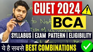 CUET BCA 2024 University List Complete admission Process Best combinations CUET BCA syllabus Pattern