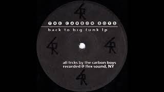 The Carbon Boys - Back To Big Funk (A1)